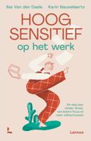 Hoogsensitief op het werk - Ilse Van den Daele, Karin Nauwelaerts - ebook - thumbnail