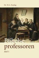 Bijbelse professoren - Deel 1 het Oude Testament - W.A. Zondag - ebook - thumbnail