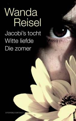Jacobi's tocht Witte liefde Die zomer - Wanda Reisel - ebook