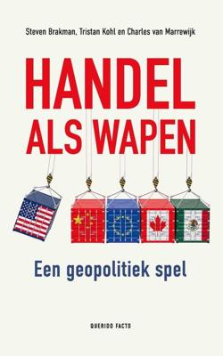 Handel als wapen - Steven Brakman, Tristan Kohl, Charles van Marrewijk - ebook