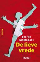 De lieve vrede - Geertje Kindermans - eBook (9789046817193) - thumbnail