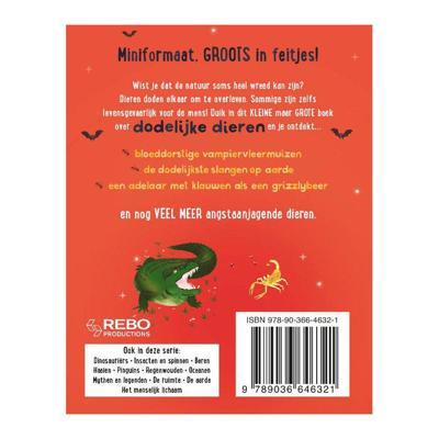 Rebo Publishers Het kleine maar grote boek over? dodelijke dieren