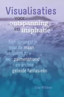 Visualisaties voor ontspanning en inspiratie (Paperback) - thumbnail