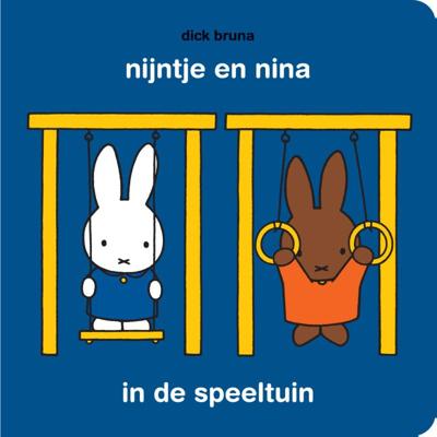 Nijntje En Nina In De Speeltuin - Dick Bruna - Kartonboekje;Kartonboekje (9789056478704) Nijntje En Nina In De Speeltuin - Dick Bruna - Kartonboekje;Kartonboekje (9789056478704)