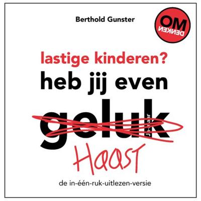 Lastige kinderen? Heb jij even haast? (Hardback)