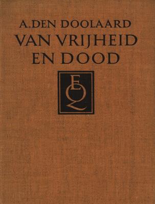 Van vrijheid en dood - A. den Doolaard - ebook
