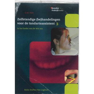 Zelfstandige (be)handelingen voor de tandartsassistent (Paperback) Zelfstandige (be)handelingen voor de tandartsassistent (Paperback)