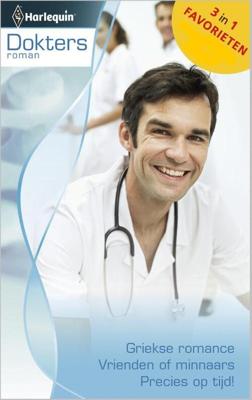 Griekse romance ; Vrienden of minnaars ; Precies op tijd! - Margaret Barker, Gill Sanderson, Helen Shelton - ebook