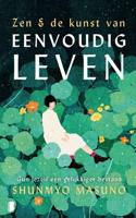 Zen & de kunst van eenvoudig leven - Shunmyo Masuno - eBook (9789402313536) - thumbnail