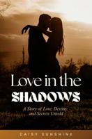 Love in the Shadows - Daisy Sunshine - ebook - thumbnail