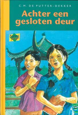 Achter een gesloten deur - C.M. de Putter-Dekker - ebook