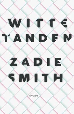 Witte tanden - Zadie Smith - ebook
