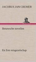 Betuwsche novellen, en Een reisgezelschap - Jacobus Jan Cremer - Hardcover (9783849542351) - thumbnail