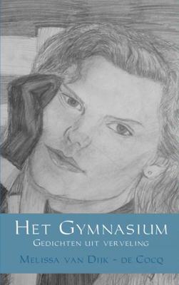 Het Gymnasium - Melissa van Dijk - de Cocq - ebook