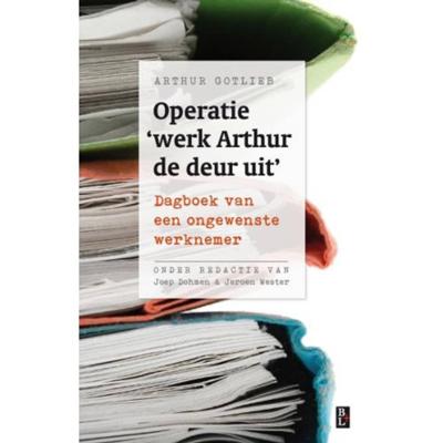 Operatie 'werk Arthur de deur uit' (Paperback)