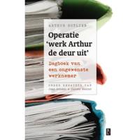 Operatie 'werk Arthur de deur uit' (Paperback) - thumbnail