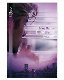 Blind voor gevaar - Mary Burton - ebook