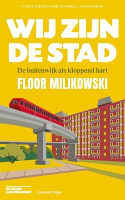 Wij zijn de stad (Paperback)