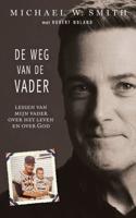 De weg van de Vader - Michael W. Smith - ebook - thumbnail