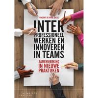 Interprofessioneel werken en innoveren in teams (Paperback) - thumbnail