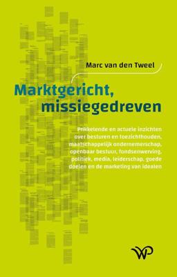 Marktgericht, missiegedreven - Marc van den Tweel - ebook