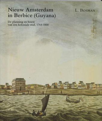 Nieuw Amsterdam in Berbice (Guyana) (Paperback) Nieuw Amsterdam in Berbice (Guyana) (Paperback)