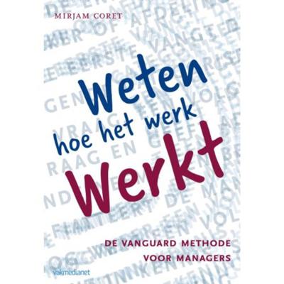Weten hoe het werk werkt - Mirjam Coret - Paperback (9789013123753)