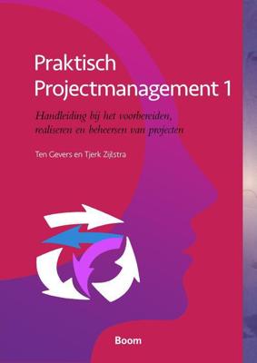 Praktisch projectmanagement - 1 - Ten Gevers, Tjerk Zijlstra - ebook