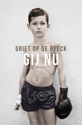 Gij nu - Griet Op de Beeck - ebook