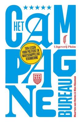 Het campagnebureau - Alex Klusman, Maarten van Heems - ebook