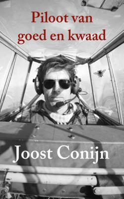Piloot van goed en kwaad - Joost Conijn - ebook