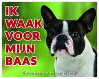 Boston Terrier Waakbord - Ik waak voor mijn baas - thumbnail