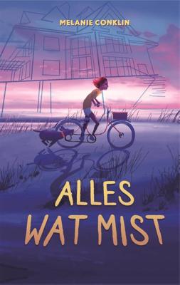 Alles wat mist - Melanie Conklin - ebook