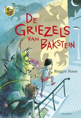 De griezels van Bakstein - Reggie Naus - ebook