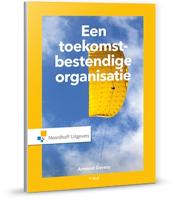 Een toekomstbestendige organisatie (Hardback) - thumbnail