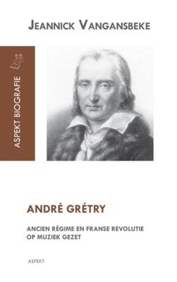 André Grétry - Jeannick Vangansbeke - ebook