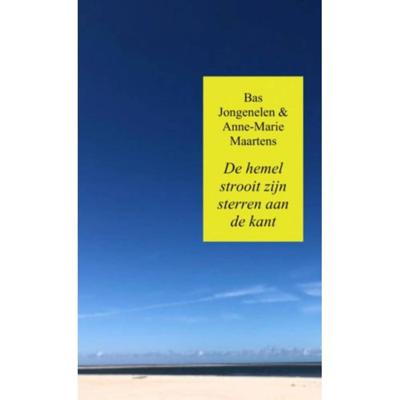 De hemel strooit zijn sterren aan de kant - Bas Jongenelen & Anne-Marie Maartens - Paperback (9789402192094) De hemel strooit zijn sterren aan de kant - Bas Jongenelen & Anne-Marie Maartens - Paperback (9789402192094)