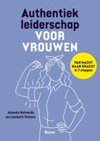 Authentiek leiderschap voor vrouwen - Liesbeth Tettero, Jolanda Holwerda - ebook - thumbnail