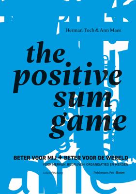 The Positive Sum Game - Ann Maes, Herman Toch - eBook (9789463372275)