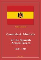 Generals & Admirals of the Spanish Armed Forces 1900 - 1945 (Paperback) - thumbnail