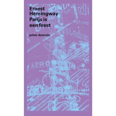 Ernest  Hemingway Parijs is een feest