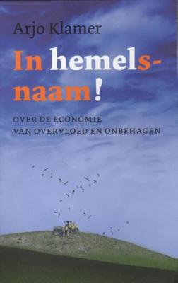 In hemelsnaam - Arjo Klamer - eBook (9789025970178) In hemelsnaam - Arjo Klamer - eBook (9789025970178)