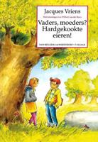 Vaders, moeders? Hardgekookte eieren! - thumbnail