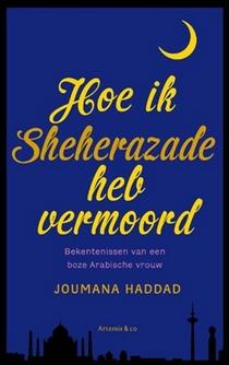 Hoe ik Sheherazade heb vermoord - Joumana Haddad - ebook