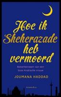 Hoe ik Sheherazade heb vermoord - Joumana Haddad - ebook - thumbnail