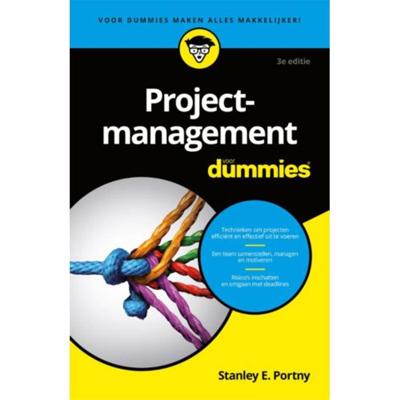 Stanley E.  Portny Voor Dummies   Projectmanagement voor Dummies