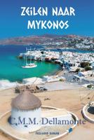Zeilen naar Mykonos - C.M.M. Dellamonte - ebook - thumbnail