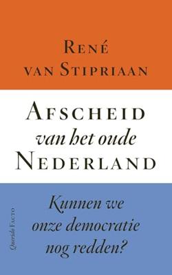 Afscheid van het oude Nederland - René van Stipriaan - ebook