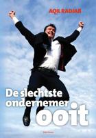 De slechtste ondernemer ooit - Aqil Radjab - Hardcover (9789082056402) - thumbnail