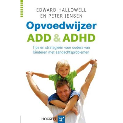 Opvoedwijzer ADD & ADHD - E. Hallowell, P. Jensen - Paperback (9789079729111) Opvoedwijzer ADD & ADHD - E. Hallowell, P. Jensen - Paperback (9789079729111)